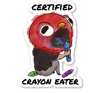 (NEW) Certified Crayon Eater Sticker
