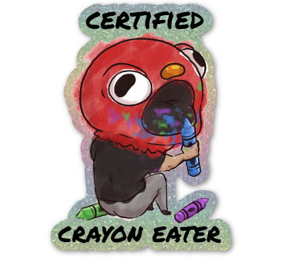 (NEW LIMITED) Certified Crayon Eater Sticker (Holo/Pixie Dust)