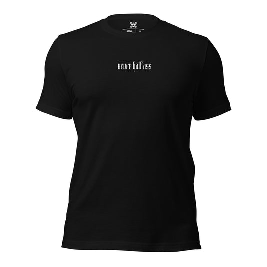 HA/FA Never Half Ass Fitted T-Shirt