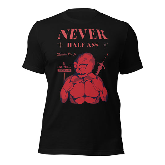 Hellmo Never Half Ass Slayer T-Shirt